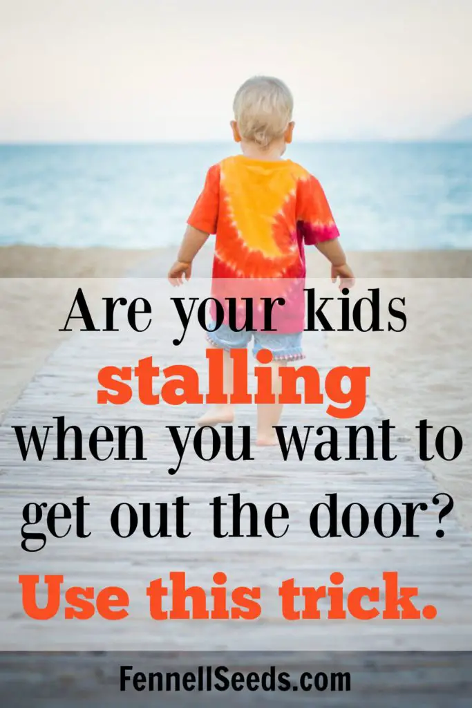 Kid stalling | Mom Tip | When I used this trick getting out the door with my kids was so much easier. These types of tricks in my Mommy bag just help make the day run smoother.