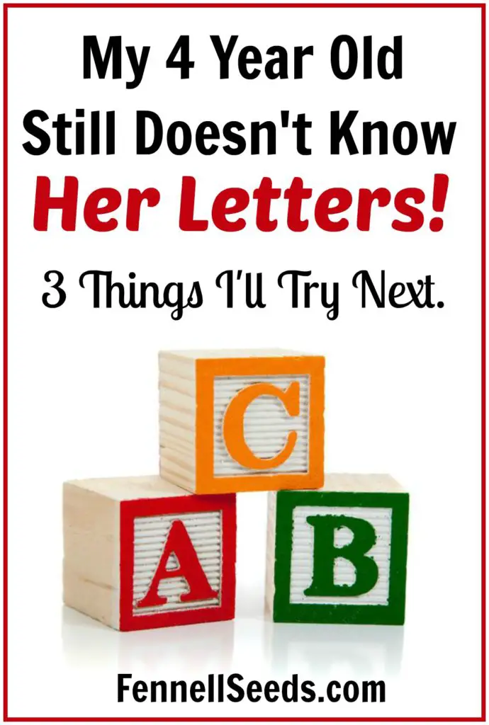 My 4 year old still doesn't know her letters. I have been trying the same ways I used with my boys but they aren't working. Here are 3 things I am trying next.