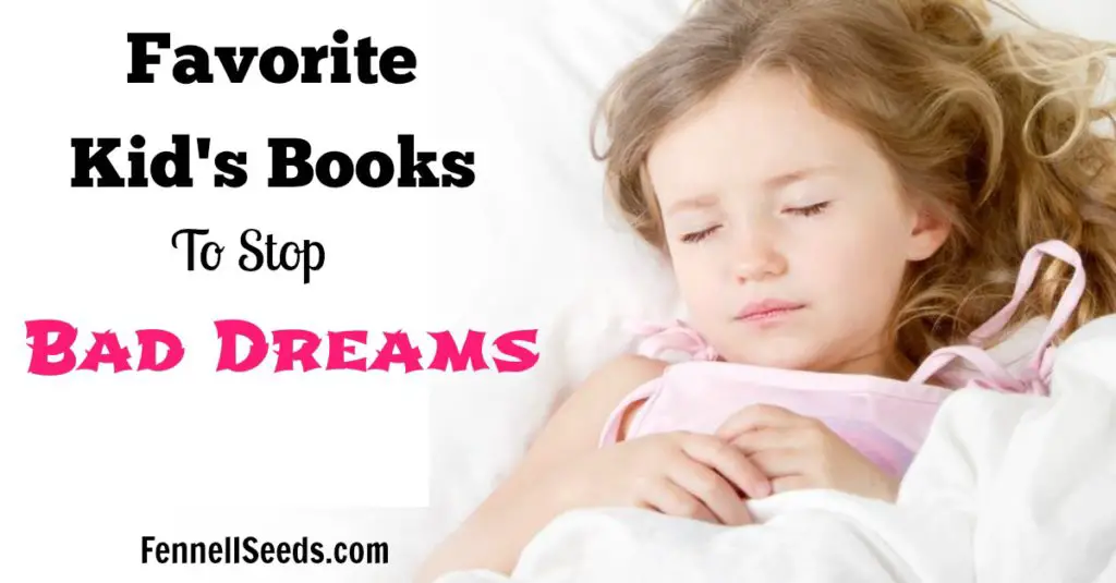 Books for Bad Dreams | Bad Dreams | Favorite Kid's Books to Stop Bad Dreams. My little girl started having bad dreams and I bought these books to help explain to her about bad dreams and help her get a good nights sleep. These also help her feel that she had the power to make bad dreams go away.