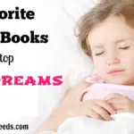 Favorite Kid’s Books To Stop Bad Dreams