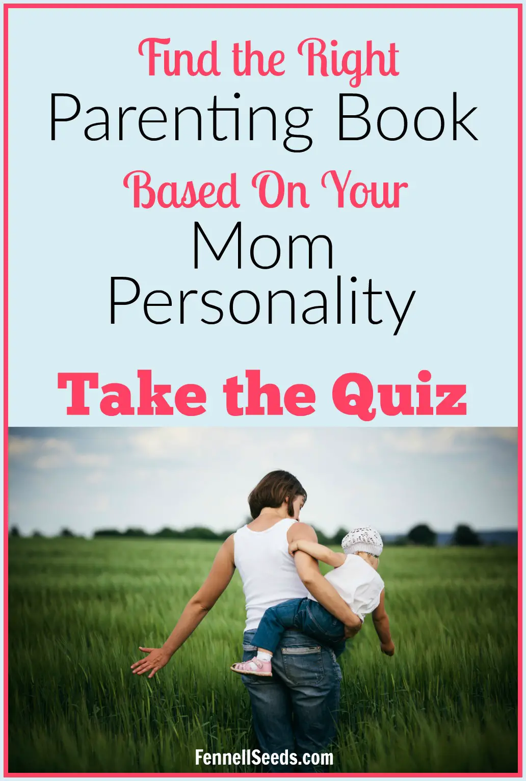 Find Your Favorite Parenting Books Based On Your Personality, Take this Short Fun Quiz.