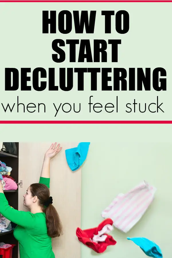How to start to declutter when you feel stuck. Get motivated and get started with these tips and tricks. | get organized | organized home | declutter|
