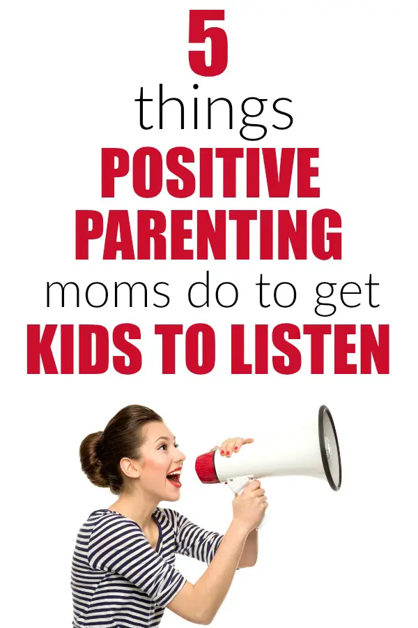 5 positive parenting tips for how to get kids to listen without yelling. Discipline | gentle parenting | no yelling | listening