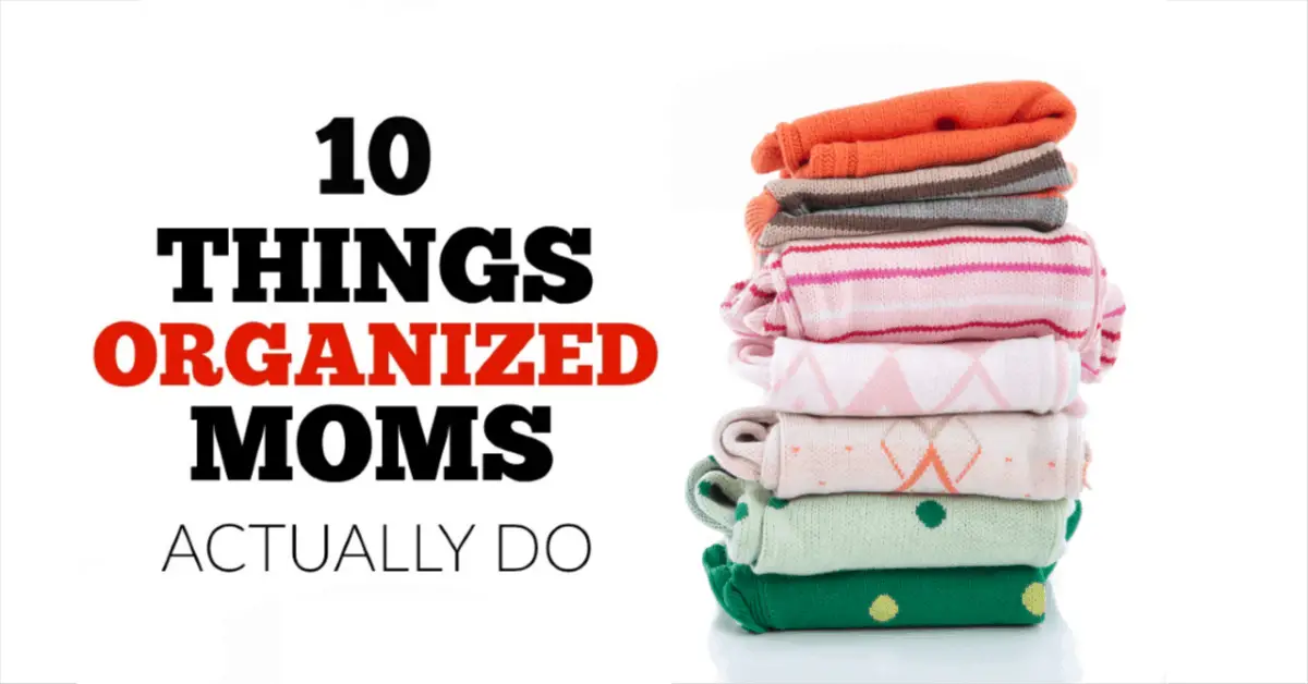 Tips on how organized moms keep their house and activities running smoothly. #organizedhome #declutter #organize