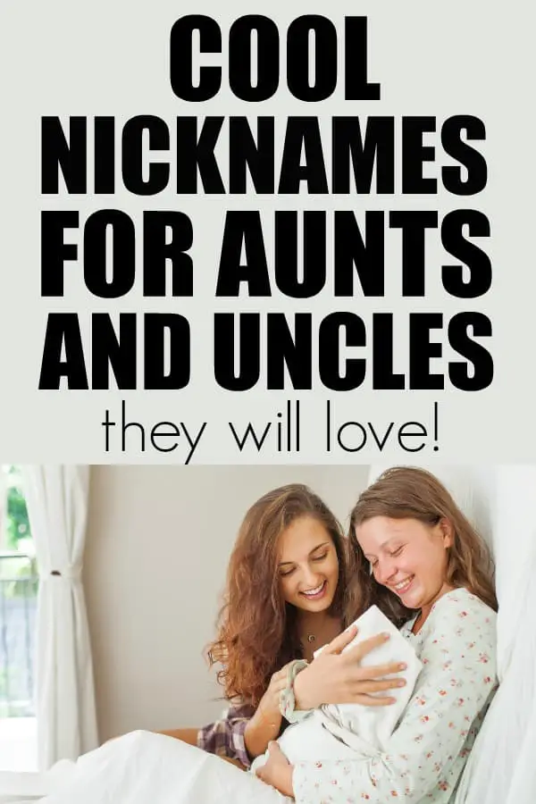 75+ Cool Nicknames for Aunts and Uncles They Will Love