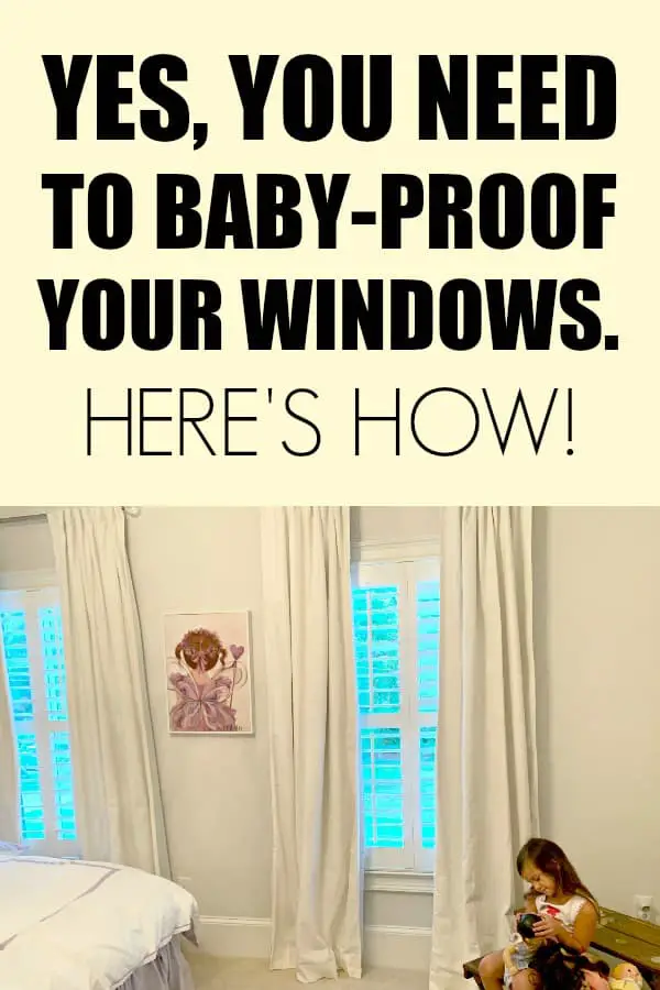 How to baby proof your windows. #AD Cordless window coverings are necessary to keep your home kid friendly. #CordlessforKids #IC