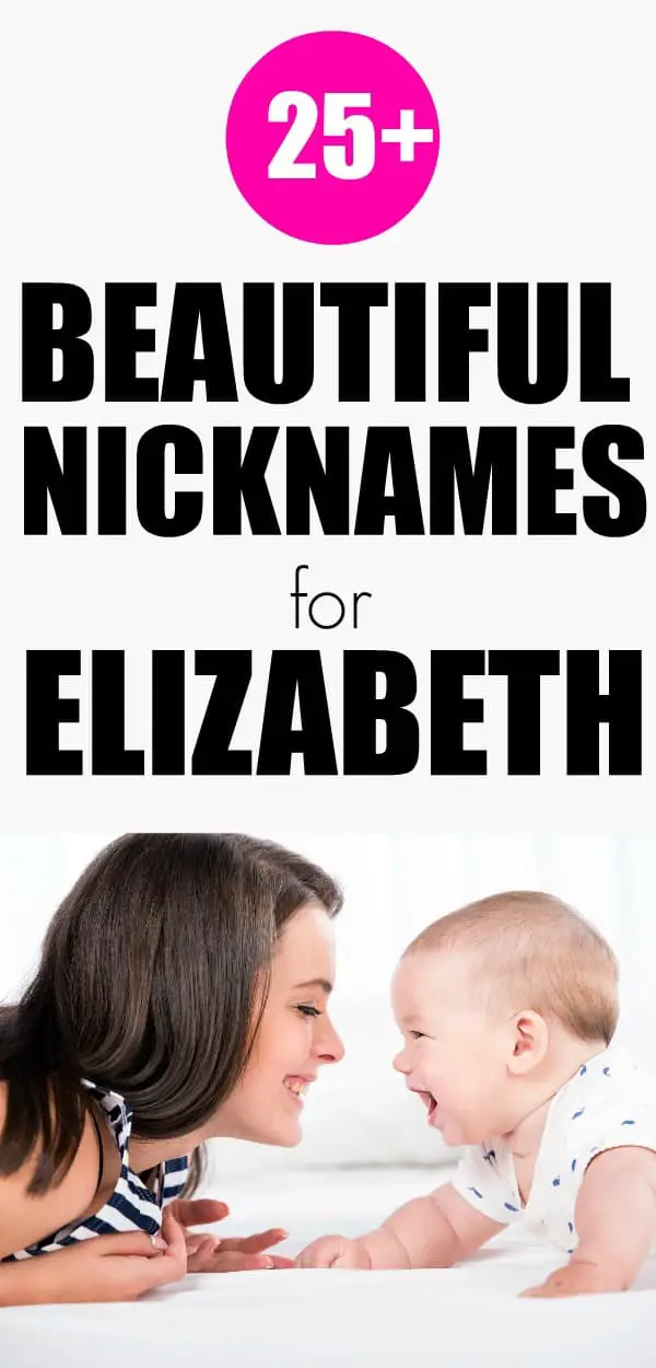 More than 25 beautiful nicknames for Elizabeth. Such a classic names that you can personalize with a great nickname. #nicknames 