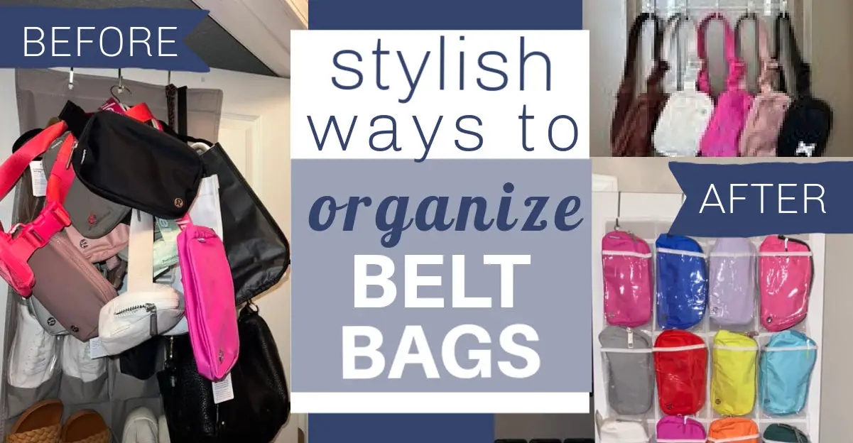 Pictures of how to organize belt bags. Hang belt bags on hooks or in shoe bag over closet door. Belt bag organization